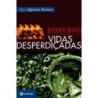 VIDAS DESPERDICADAS - Zygmunt Bauman