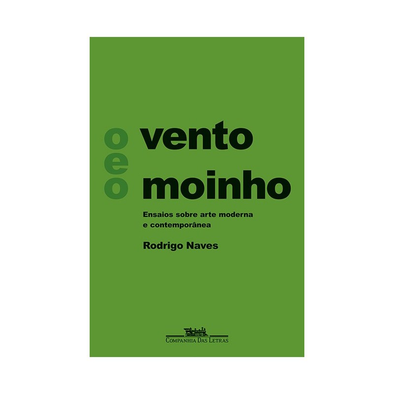 O vento e o moinho - Rodrigo Naves