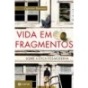 VIDA EM FRAGMENTOS - Zygmunt Bauman