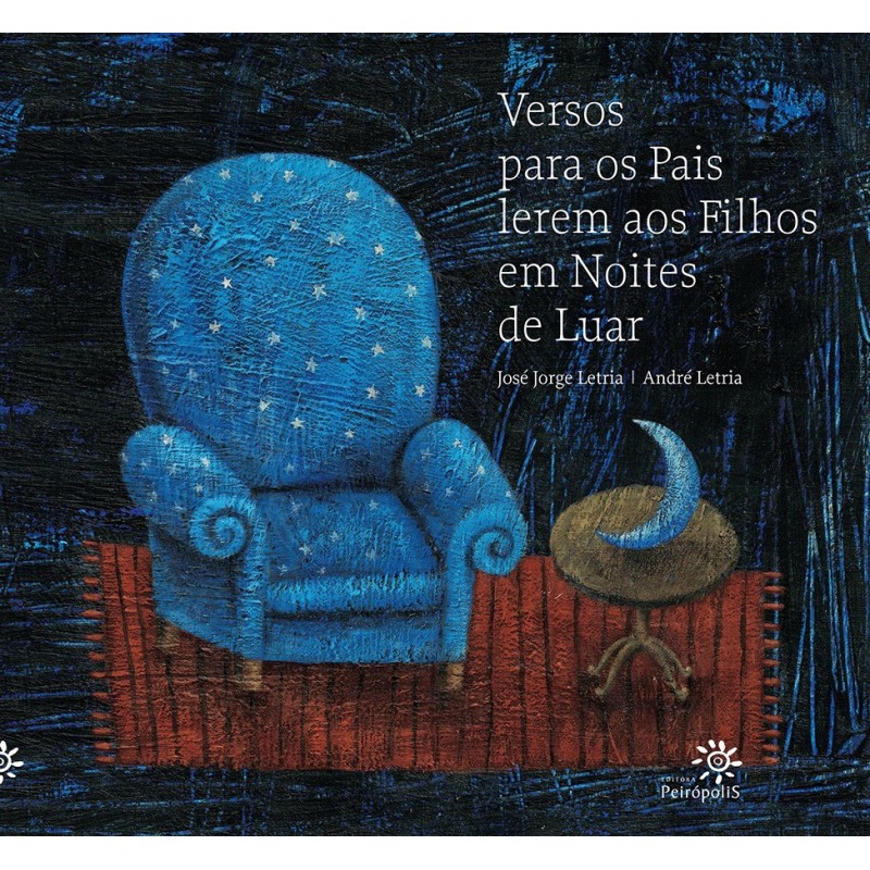 Versos para os pais lerem aos filhos em noites de luar - Letria, José Jorge