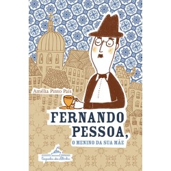 Fernando Pessoa o menino da...