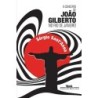 O concerto de João Gilberto no Rio de Janeiro - Sérgio Sant'anna