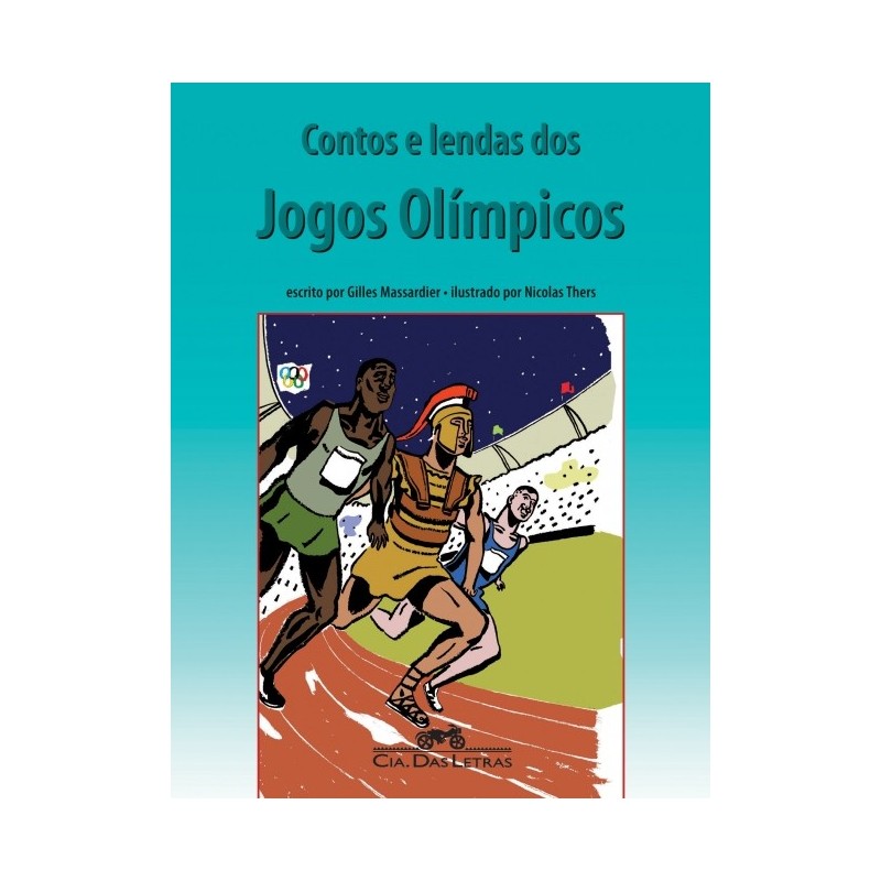 Contos e lendas dos jogos olímpicos - Gilles Massardier