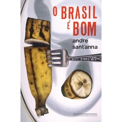 O Brasil é bom - André Sant'anna