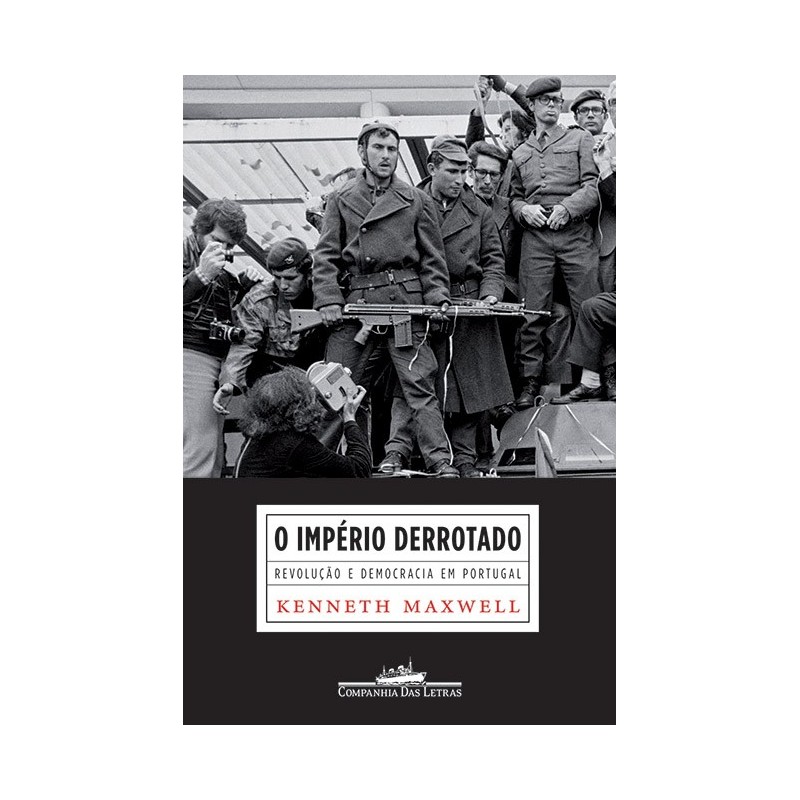 O império derrotado - Kenneth Maxwell