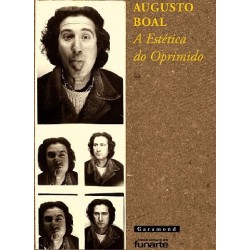 ESTETICA DO OPRIMIDO, A - AUGUSTO BOAL