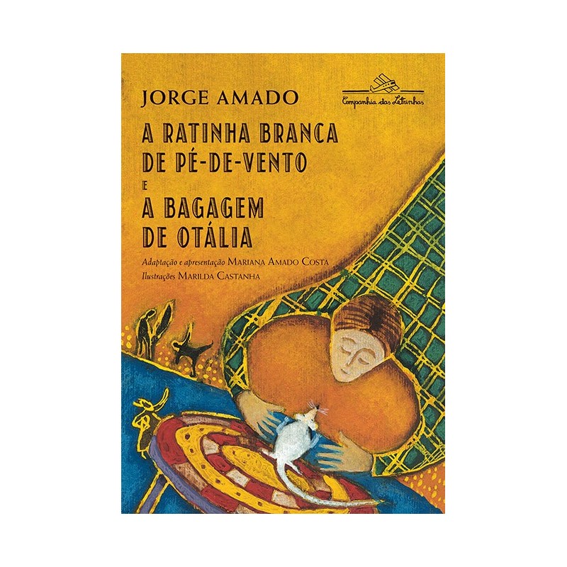 A ratinha branca de pé-de-vento e a bagagem de Otália - Jorge Amado