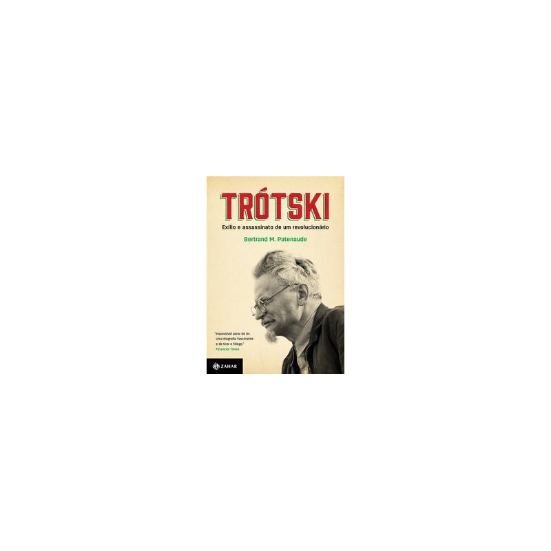 TROTSKI - Bertrand M. Patenaude