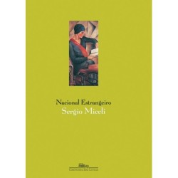 Nacional estrangeiro - Sergio Miceli