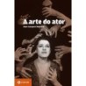 ARTE DO ATOR, A - Jean-Jacques Roubine