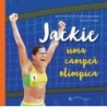 JACKIE, UMA CAMPEA OLIMPICA - PQ ZAHAR - Rodrigo Lacerda, Fabiana Werneck Barcinski