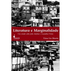 Literatura e marginalidade - Martin, Vima Lia
