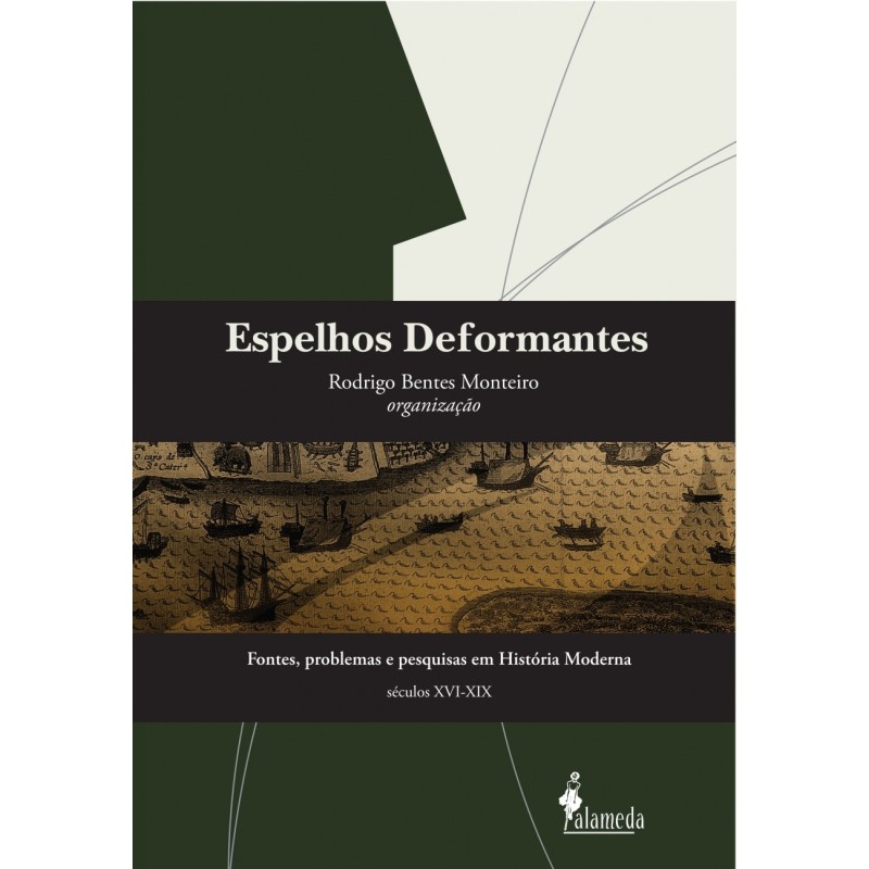 Espelhos deformantes - Monteiro, Rodrigo Bentes (Organizador)