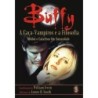 BUFFY, A CACA VAMPIROS E A FILOSOFIA - JAMES B. SOUTH