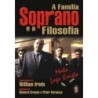 FAMILIA SOPRANO E A FILOSOFIA, A - RICHARD GREENE/PETER VERNEZZE