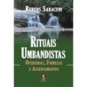 RITUAIS UMBANDISTAS - RUBENS SARACENI