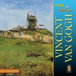 VIDA E A OBRA DE VINCENT VAN GOGH, A - SEAN CONNOLLY