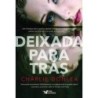 Deixada para trás - Donlea, Charlie (Autor)