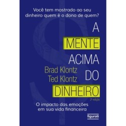 MENTE ACIMA DO DINHEIRO, A...