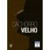 CACHORRO VELHO - Teresa Cárdenas