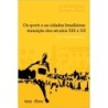 Os sports e as cidades brasileiras: transição dos séculos XIX e XX