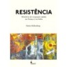 Resistência - Denise Rollemberg