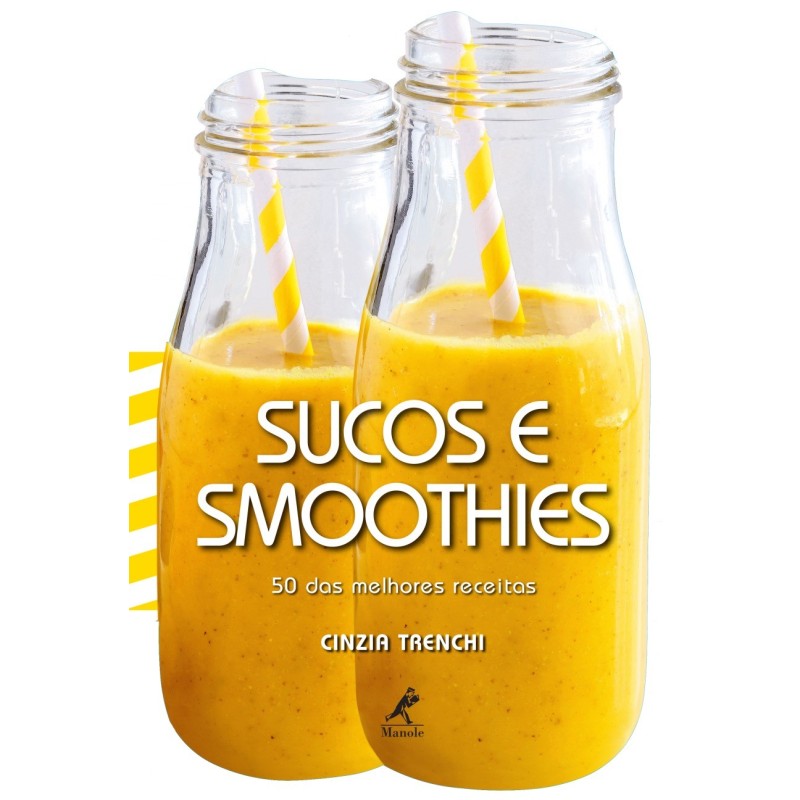 Sucos e smoothies - Trenchi, Cinzia (Autor)