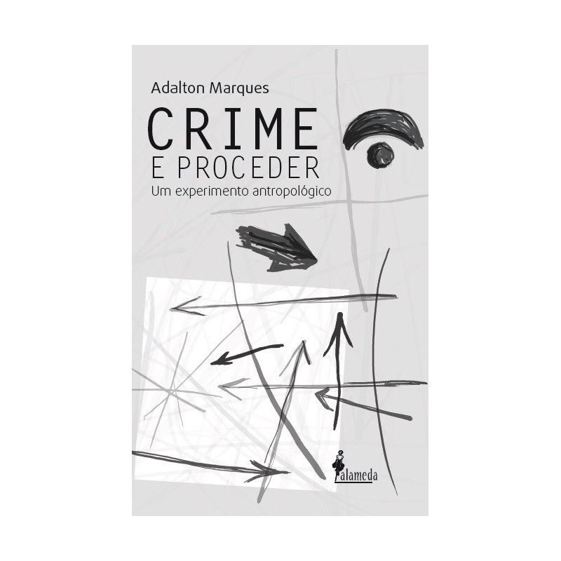 Crime e proceder - Marques, Adalton