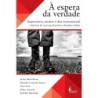 À espera da verdade - Monteleone et al.