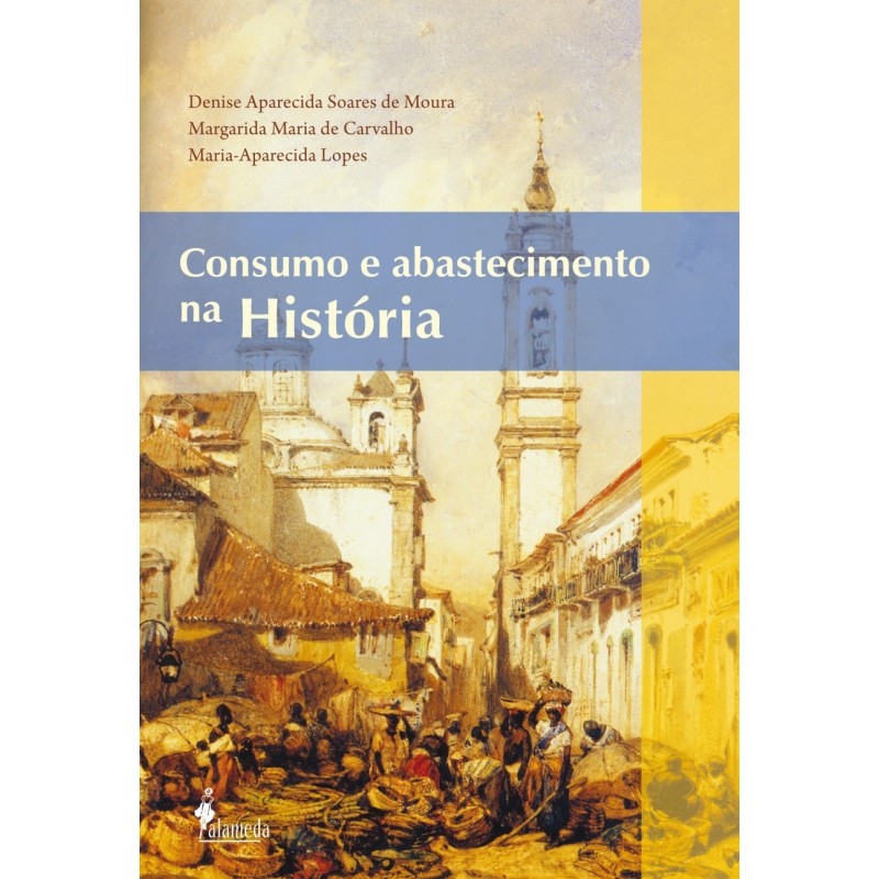 Consumo e abastecimento na história - Moura et al.