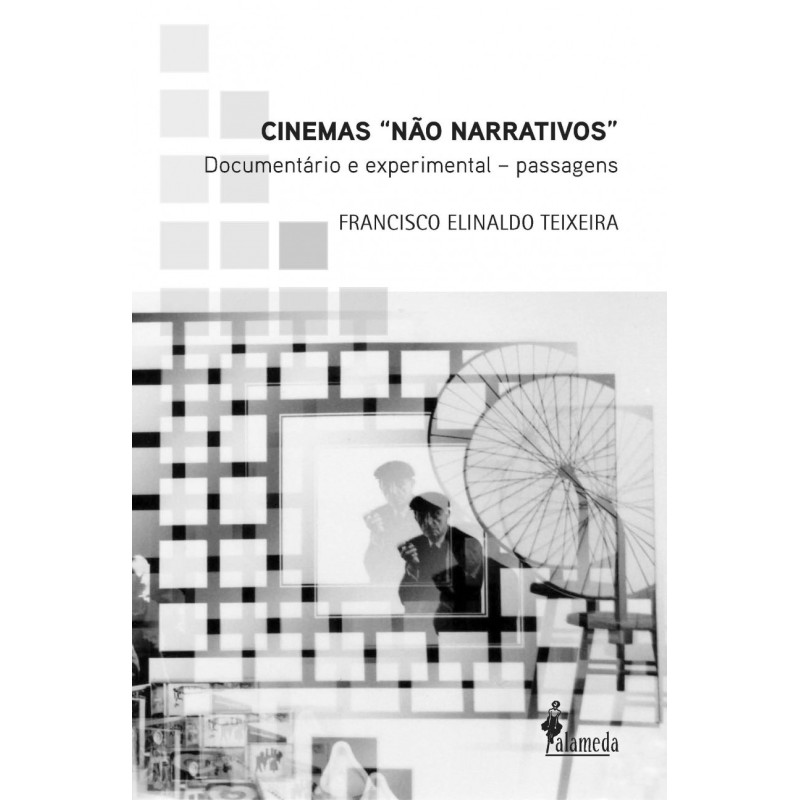 Cinemas "não narrativos" - Teixeira, Francisco Elinaldo (Autor)