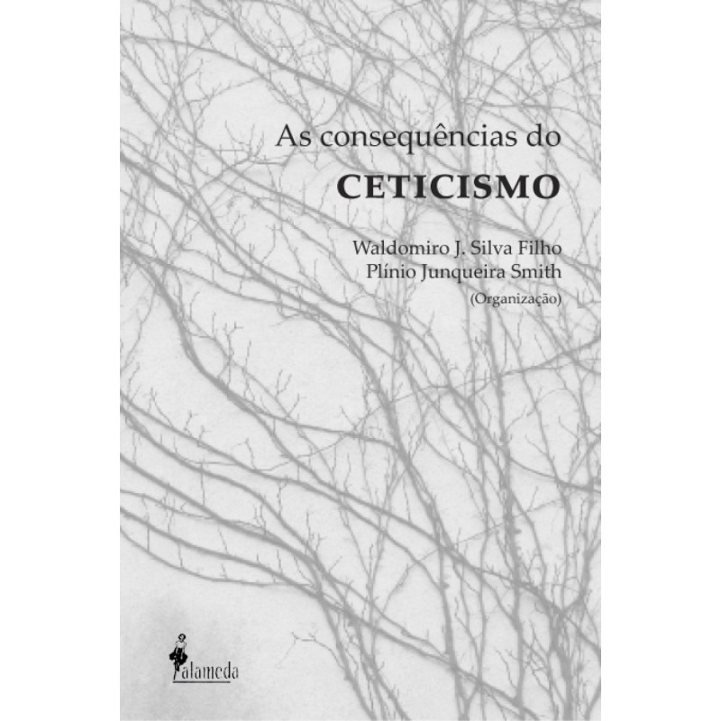 As consequências do ceticismo - Silva Filho et al.