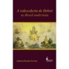 A redescoberta de Debret no Brasil modernista - Trevisan, Anderson Ricardo