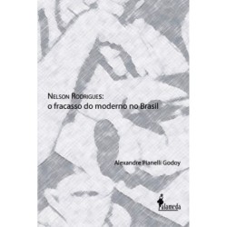 Nelson Rodrigues - Godoy, Alexandre Pianelli