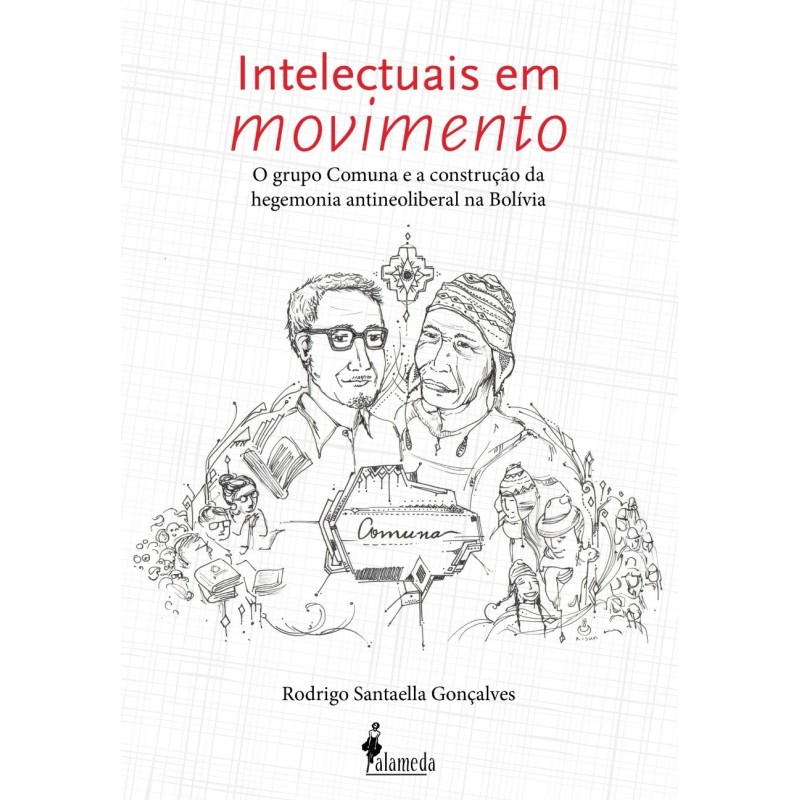 Intelectuais em movimento - Rodrigo Santaella Gonçalves