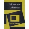 O livro dos labirintos - Dugnani, Patricio (Autor)