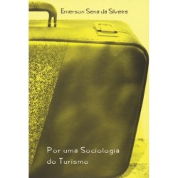 Por uma sociologia do turismo - Silveira, Emerson Sena da (Autor)