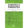 Doentes e parentes - Oliveira, Everton de (Autor)