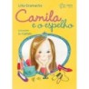 Camila e o espelho - Gramacho, Lilia (Autor)