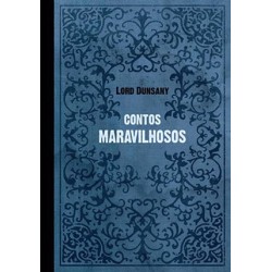 CONTOS MARAVILHOSOS - LORD DUNSANY