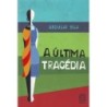 Última tragédia, A - Abdulai Sila