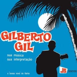 Gilberto Gil - Sua Música,...