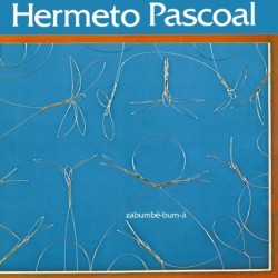 Hermeto Pascoal -...