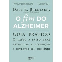 O fim do Alzheimer - guia...