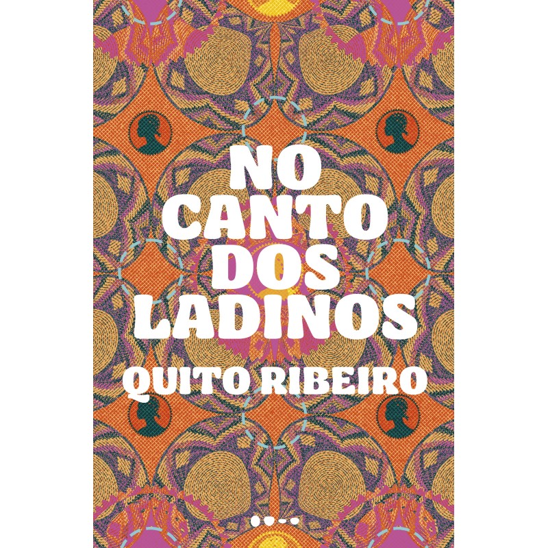 No canto dos ladinos - Ribeiro, Quito (Autor)