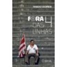 Fora das 4 linhas - Gomide, Thiago (Autor)