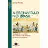 ESCRAVIDAO NO BRASIL (NOVA EDICAO)