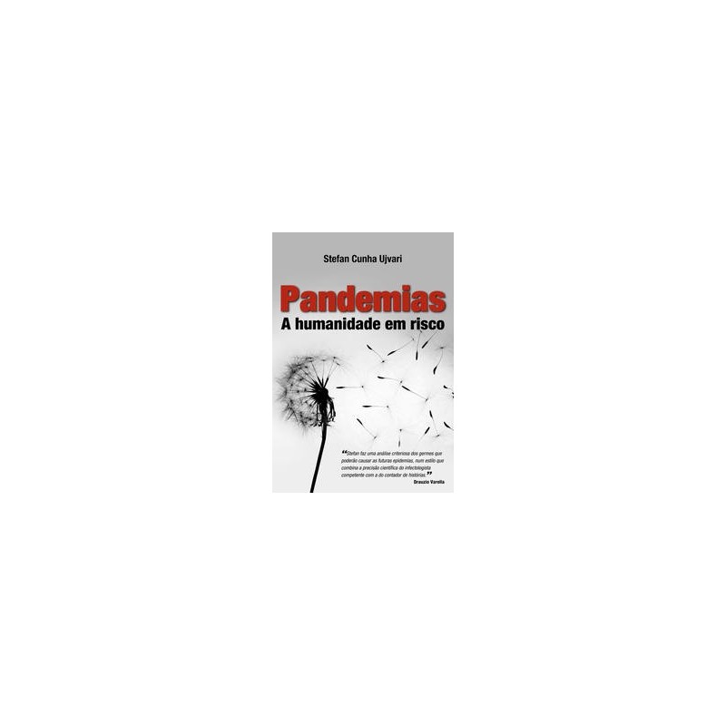 PANDEMIAS - A HUMANIDADE EM RISCO