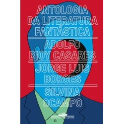 Antologia da literatura fantástica - Jorge Luis Borges