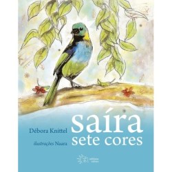 Saíra sete cores - Knittel,...